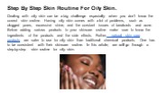 Step By Step Skin Routine For Oily Skin.