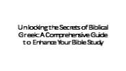 Unlocking the Secrets of Biblical Greek