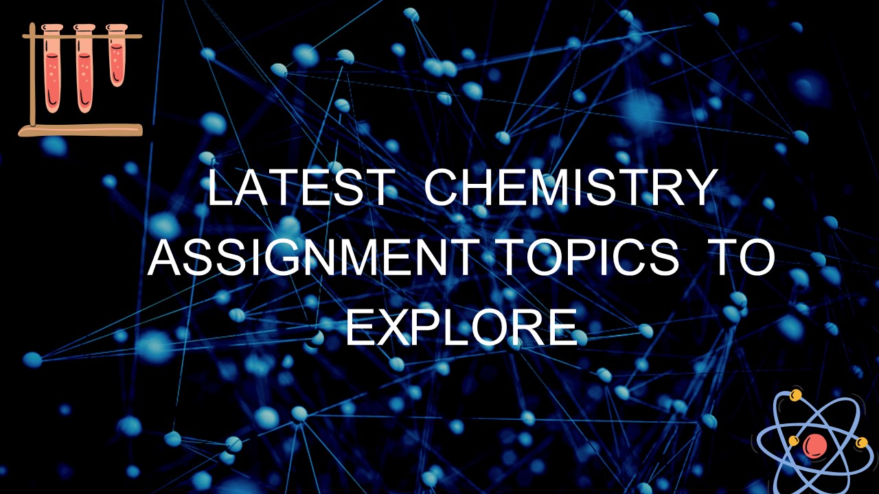 Chemistry Assignment Help
