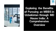 Benefits of Pursuing an MBBS in Uzbekistan