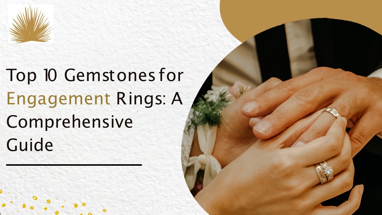 10 Most Popular Gemstones for Engagement Rings