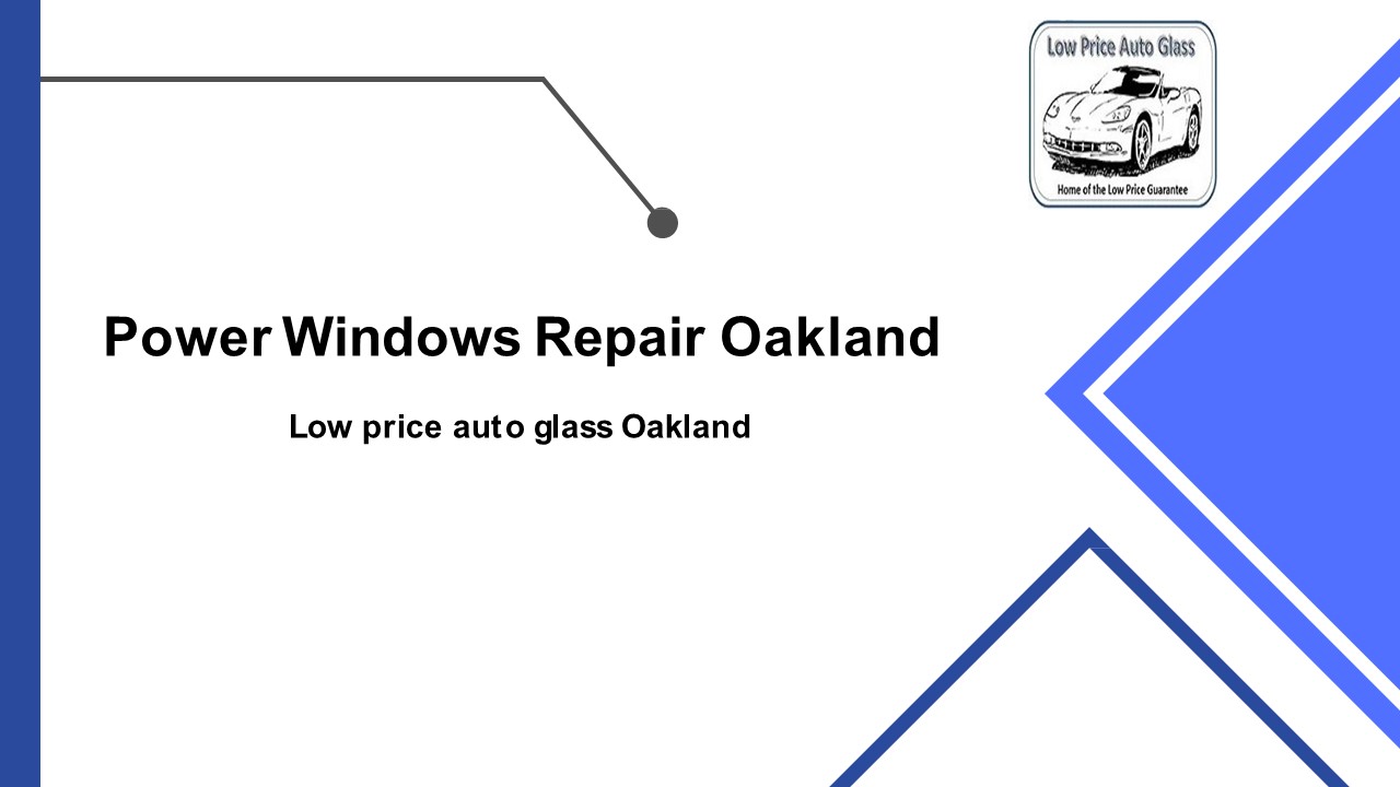 Power Windows Repair Oakland