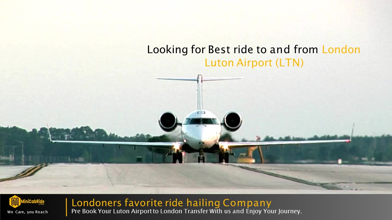 Hire taxi to and from Luton Airport (LTN),