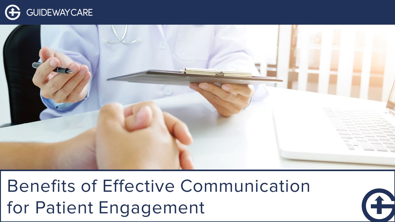 How Communication Affects Patient Engagement
