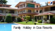 Family Holiday in Goa Resorts