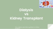 Difference between Dialysis and Kidney Transplant