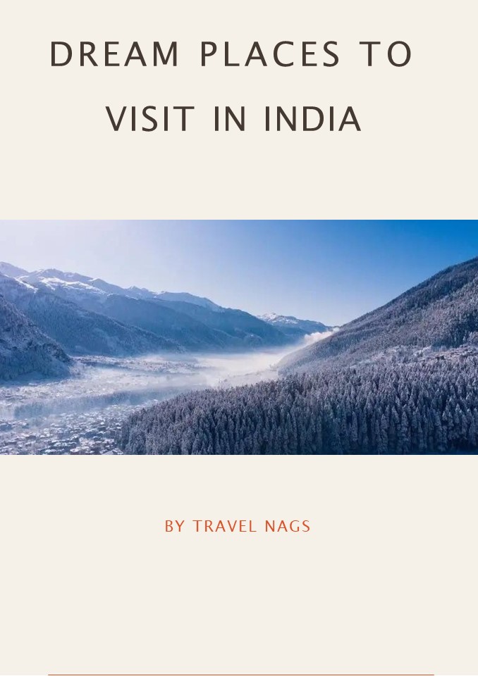 Dream Places to Visit in India_TravelNags (1)