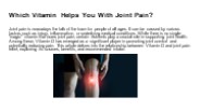 Which Vitamin Helps You With Joint Pain?