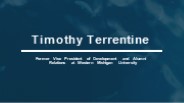 Timothy Terrentine - A Self-starter And A Team Player