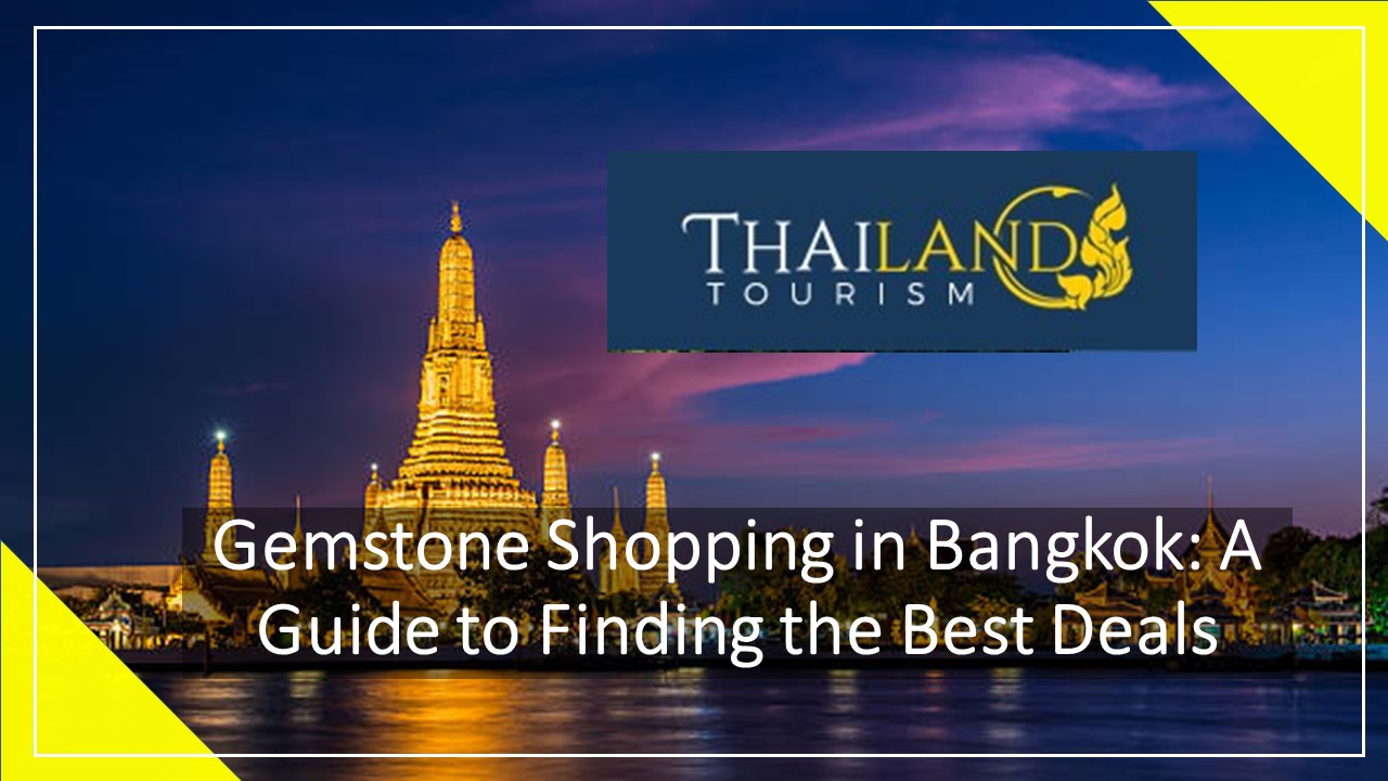 Gemstone Shopping in Bangkok