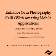 Enhance Your Photography Skills with These Amazing Mobile Applications