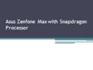 Asus Zenfone Max with Snapdragon Processor