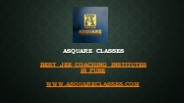 Best JEE coaching institutes in Pune |Asquare classes