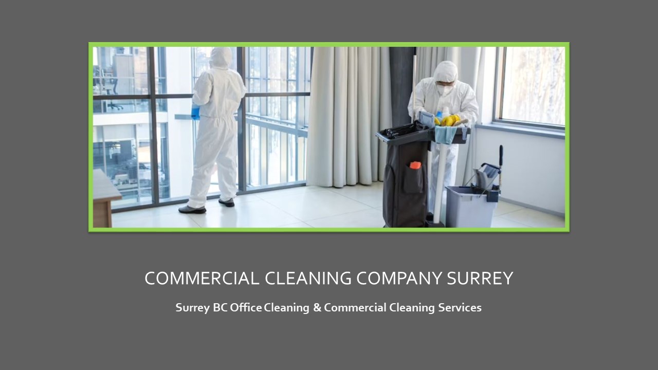 PPT Commercial Cleaning Service in Surrey BC Casa Terra Cleaning