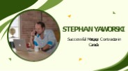 Successful Mortgage Contractor in Canada | Stephan Yaworski