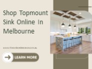 Shop Topmount Sink Online In Melbourne