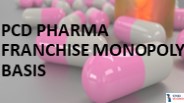 PCD PHARMA FRANCHISE MONOPOLY BASIS