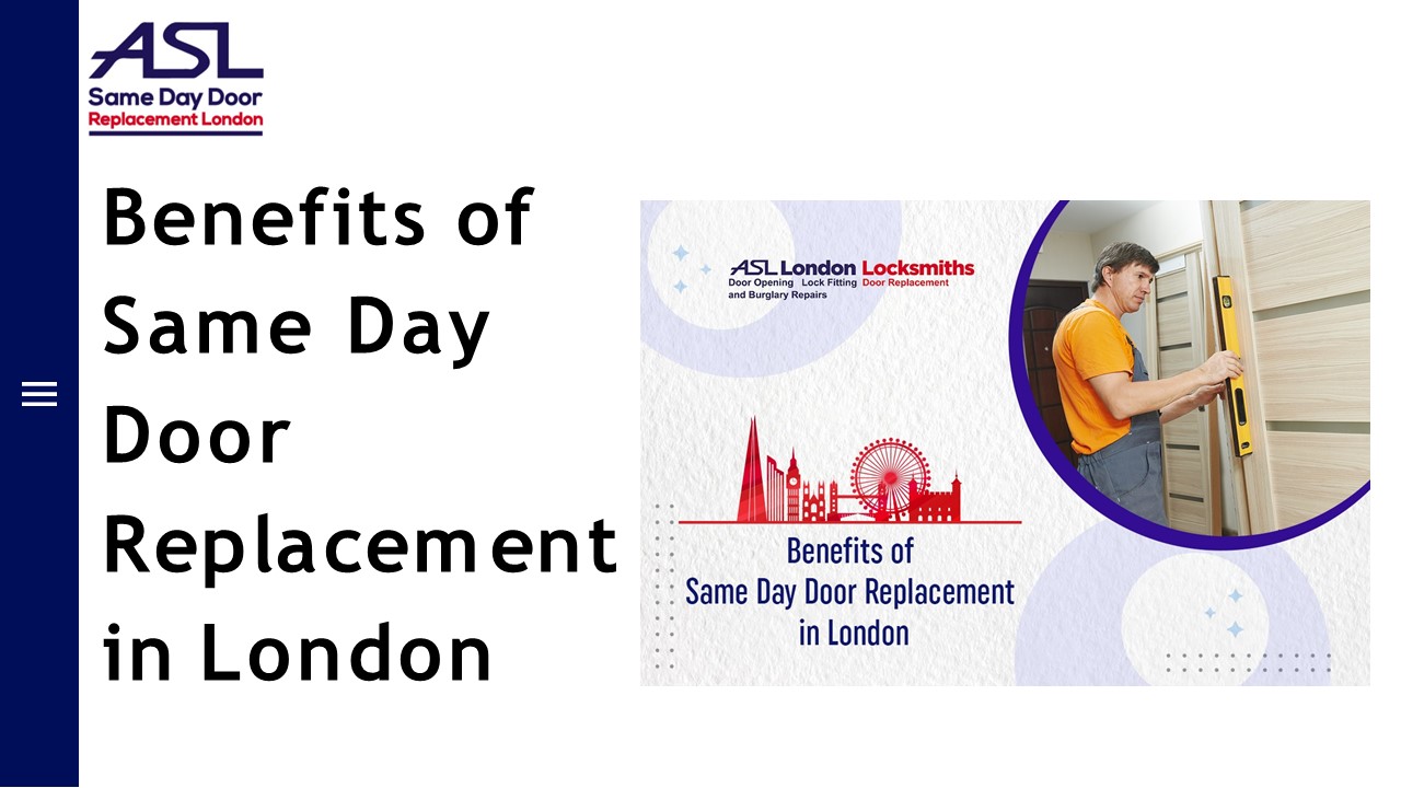 Benefits of Same Day Door Replacement in London
