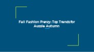 Fall Fashion Frenzy: Top Trends for Aussie Autumn