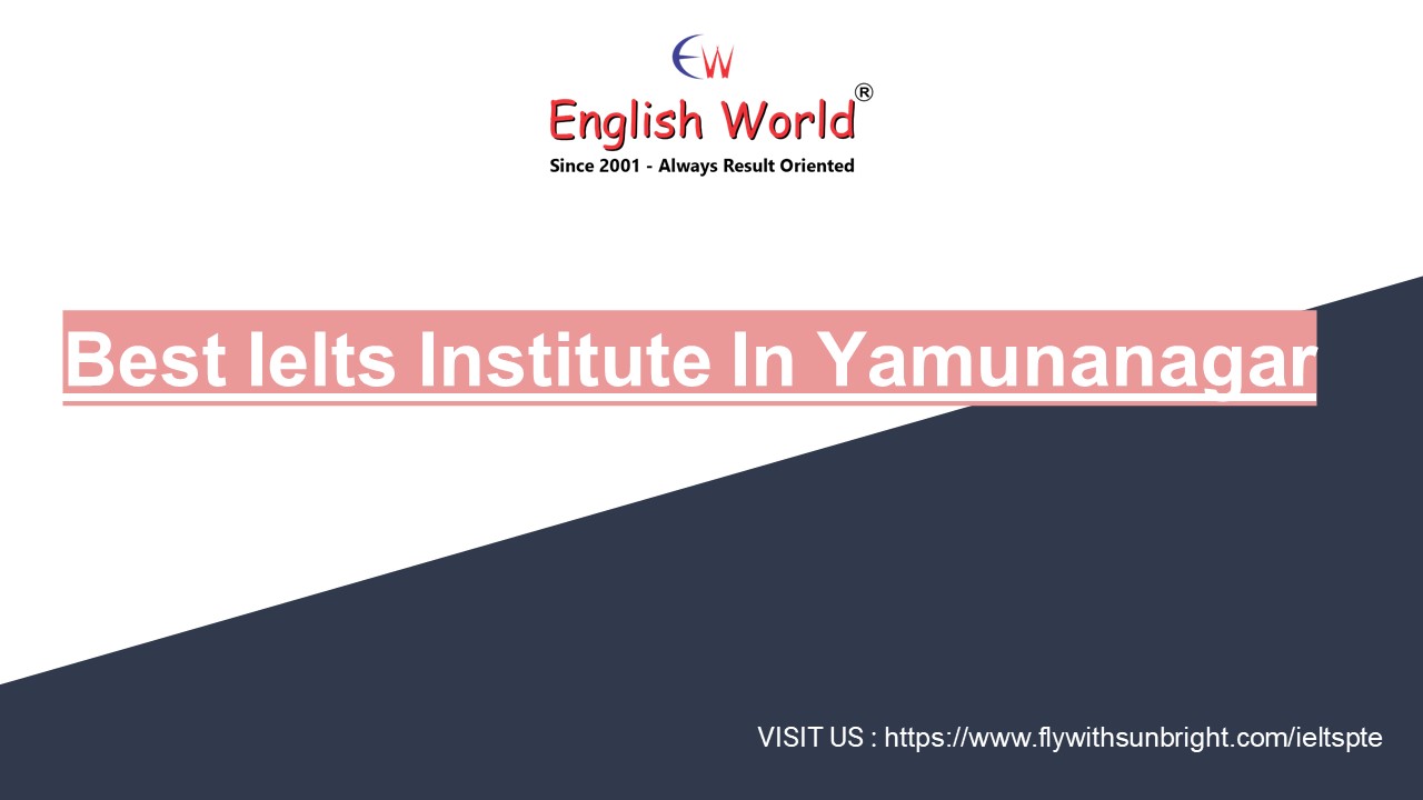 best ielts institute in yamunanagar