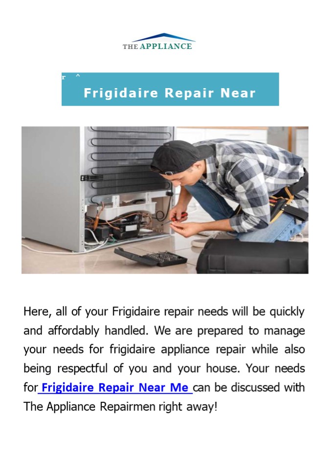 Frigidaire Repair Near Me | The Appliance Repairmen