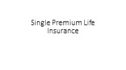 single premium life insurance