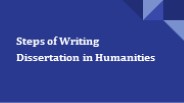 Steps of Writing Dissertation in Humanities