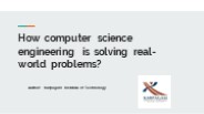 How computer science engineering is solving real-world problems