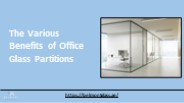 The Various Benefits of Office Glass Partitions