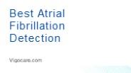Best Atrial Fibrillation Detection - Vigocare.com