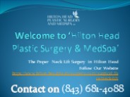 The Proper Neck Lift Surgery in Hilton Head