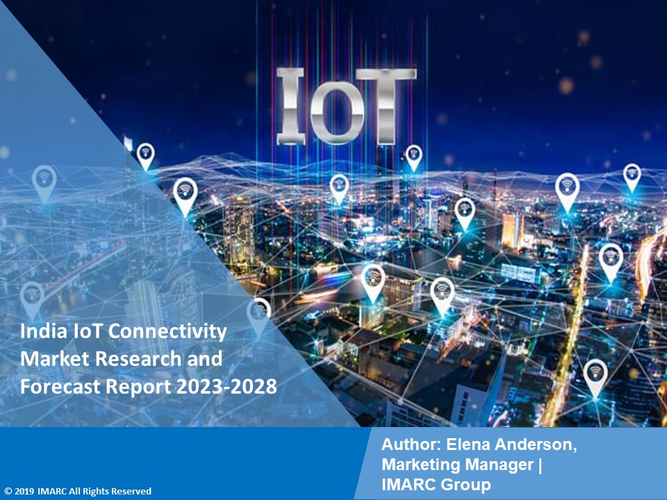 India IoT Connectivity Market PPT: Demand, Trends and Business Opportunities 2023-28