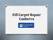 Effective Services For Carpet Repair In Canberra