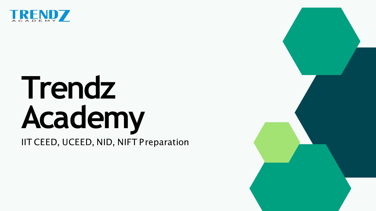 Trendz Academy | IIT CEED, UCEED, NID, NIFT Preparation