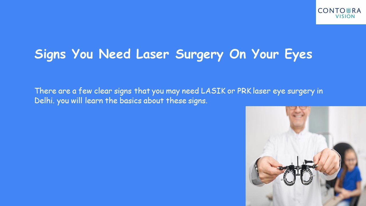 Signs You Need Laser Surgery On Your Eyes