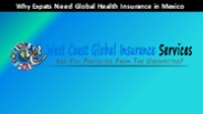 Why Expats Need Global Health Insurance in Mexico