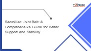 Sacroiliac Joint Belt: A Comprehensive Guide for Better Support and Stability