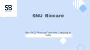 SNU Biocare Best PCD Pharma Franchise Company in India