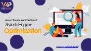 Latest Trends and practices of Search Engine Optimization