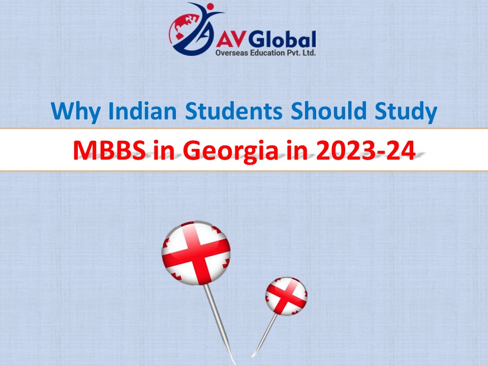 Why Indian Students Should Study MBBS in Georgia in 2023-24