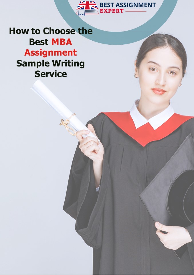 How to Choose the Best MBA Assignment Sample Writing Service