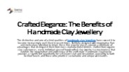 The Benefits of Handmade Clay Jewellery