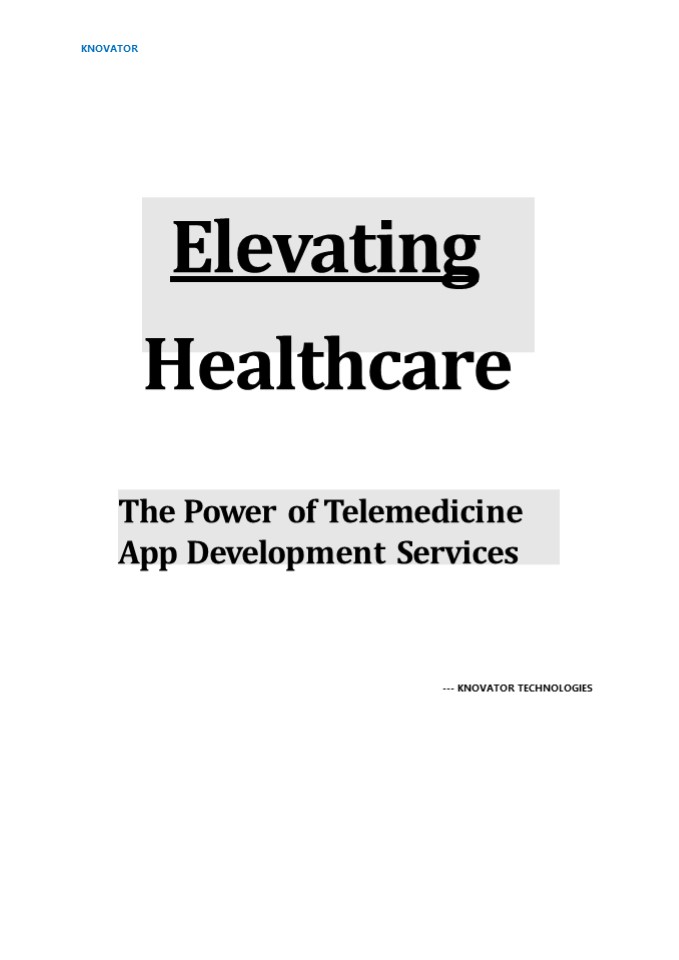 Elevating Healthcare- The Power of Telemedicine App Development Services