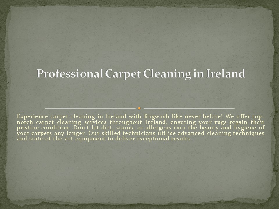 Professional Carpet Cleaning in Ireland