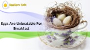 Eggs Are Unbeatable For Breakfast - Eggxpro Café
