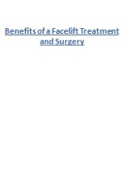 Benefits of a Facelift Treatment and Surgery