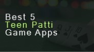 Best 5 Teen Patti Game Apss