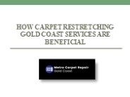 Get Effective Services For Carpet Restretching Gold Coast