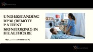 Understanding RPM (Remote Patient Monitoring) in Healthcare