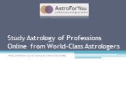 Study Astrology of Professions Online from World-Class Astrologers